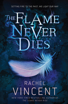 Paperback The Flame Never Dies Book