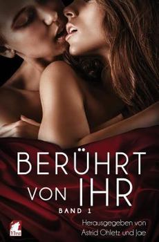 Berührt von ihr - Book #1 of the Don't Be Shy