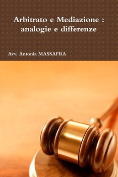 Paperback Arbitrato e Mediazione: analogie e differenze [Italian] Book