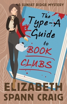 Paperback The Type-A Guide to Book Clubs Book