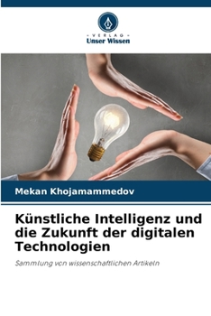 Paperback Künstliche Intelligenz und die Zukunft der digitalen Technologien [German] Book