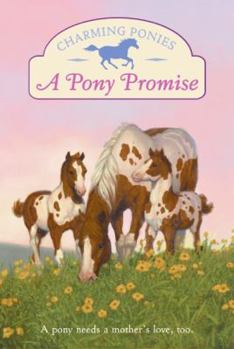 Paperback A Pony Promise [With Pony Charm] Book