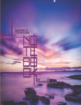 Traveler's Chronicles: Notebook For Travelers/Tourists/Vacationers/Adventurers-Lined/Ruled-With-Margin-Softback-Large-Sized(7.44inx9.69in)-118-Pages-Black & White Interior-Lavender-Purple-Colored-Cove