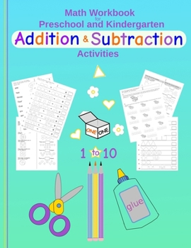 Paperback Math Workbook for Preschool and Kindergarten Addition & Subtraction Activities: Fun cut & paste activities for pre-k & elementary kids Numbers 1-10 Co Book