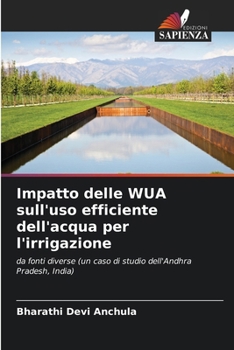 Paperback Impatto delle WUA sull'uso efficiente dell'acqua per l'irrigazione [Italian] Book