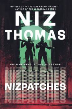 Paperback Nizpatches - Volume Five: Sci-Fi Suspense Book
