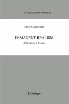 Paperback Immanent Realism: An Introduction to Brentano Book