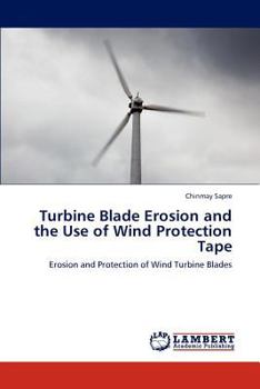 Paperback Turbine Blade Erosion and the Use of Wind Protection Tape Book