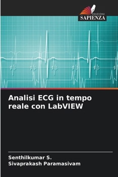 Analisi ECG in tempo reale con LabVIEW (Italian Edition)