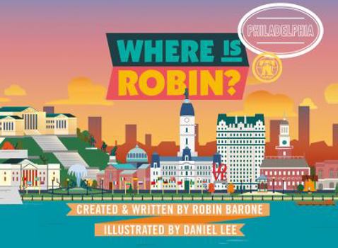 Hardcover Where Is Robin? Philadelphia Book