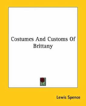 Paperback Costumes And Customs Of Brittany Book