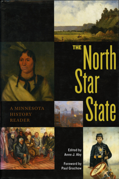 Paperback The North Star State: A Minnesota History Reader Book