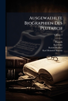 Paperback Ausgewaehlte Biographien Des Plutarch; Volume 2 [German] Book
