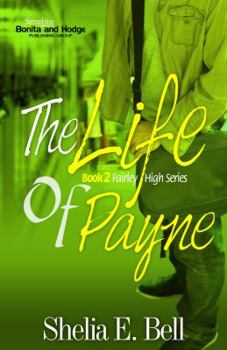 The Life of Payne - Book #2 of the Fairley High