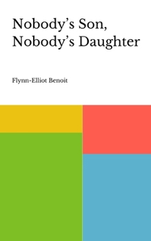 Paperback Nobody's Son, Nobody's Daughter Book
