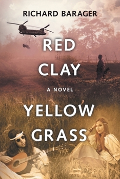 Paperback Red Clay, Yellow Grass: A Novel of the 1960s Book