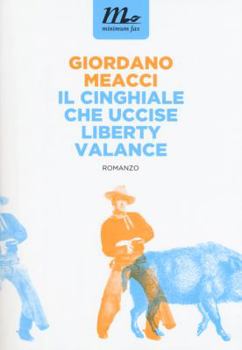 Paperback Il cinghiale che uccise Liberty Valance Book