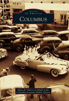 Columbus (ImaColumbus ges of America) - Book  of the Images of America: Mississippi