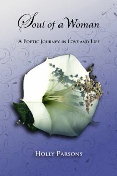 Paperback Soul of a Woman: A Poetic Journey in Love and Life Book