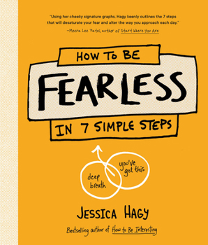 Hardcover How to Be Fearless: In 7 Simple Steps Book