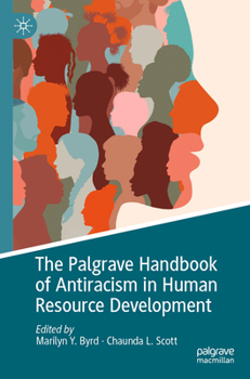 The Palgrave Handbook of Antiracism in Human Resource Development