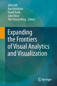 Hardcover Expanding the Frontiers of Visual Analytics and Visualization Book