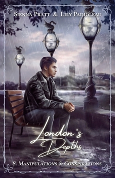 London's Depths: 8. Manipulations et Conspirations (French Edition)