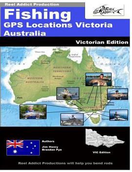 Paperback Fishing GPS Locations Victoria Australia: GPS Markers Fishing Australia Book