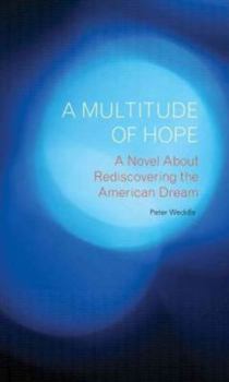 Paperback A Multitude of Hope: A Novel about Rediscovering the American Dream Book