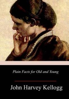 Paperback Plain Facts for Old and Young Book