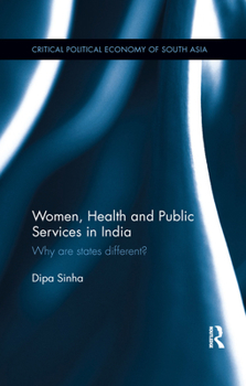 Paperback Women, Health and Public Services in India: Why are states different? Book