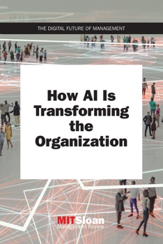 Paperback How AI Is Transforming the Organization Book