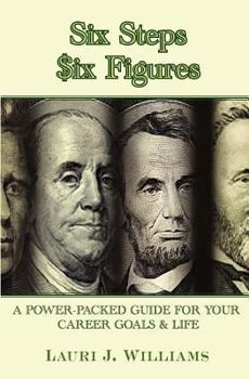 Paperback Six Steps Six Figures: A Power Packed Guide For Your Career Goals In Life Book