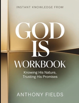 Paperback Instant Knowledge from God Is: Knowing His Nature, Trusting His Promises Book