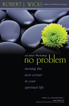 Paperback No Problem: Turning the Next Corner in Your Spiritual Life Book