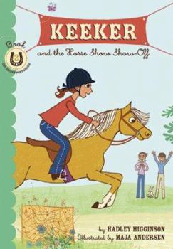 Library Binding Keeker and the Horse Show Show-Off: Book 2 in the Sneaky Pony Series Book
