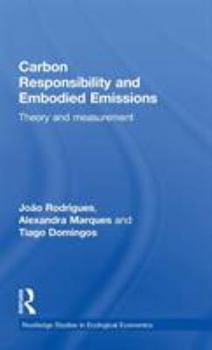 Hardcover Carbon Responsibility and Embodied Emissions: Theory and Measurement Book