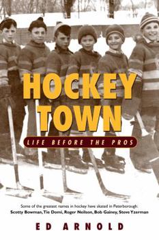 Paperback Hockey Town: Life Before The Pros Book