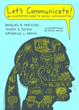 Paperback Let's Communicate: An Illustrated Guide to Human Communication Book