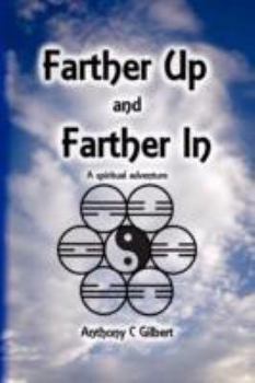 Farther Up and Farther In