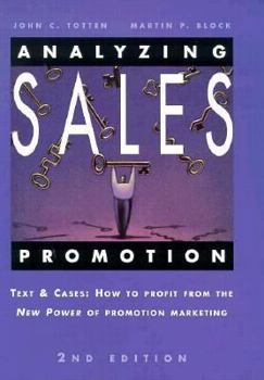 Paperback Analyzing Sales Promotion: Text and Cases: How to Profit from the New Power of Promotion Marketing Book