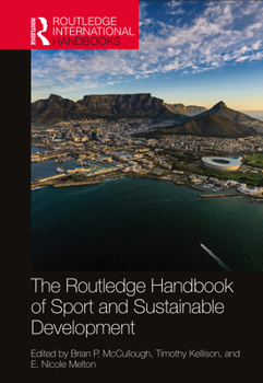 Hardcover The Routledge Handbook of Sport and Sustainable Development Book