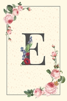 Daily To Do List Notebook E: Simple Floral Initial Monogram Letter E | 100 Daily Lined To Do Checklist Notebook Planner And Task Manager Undated With ... And Notes, Gifts For Women And Girls