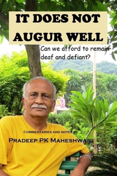 Paperback It Does Not Augur Well: Can we afford to remain deaf and defiant? Book