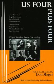 Us Four Plus Four: Eight Russian Poets Conversing
