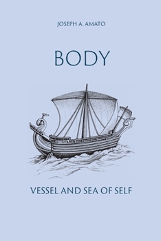 Paperback Body, Vessel and Sea of Self Book