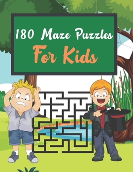 Paperback 180 Maze Puzzles For Kids: Mazes Puzzles book for kids: Puzzles and Problem-Solving. father gift for kids in birthday. Book