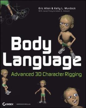 Paperback Body Language: Advanced 3D Character Rigging [With CDROM] Book