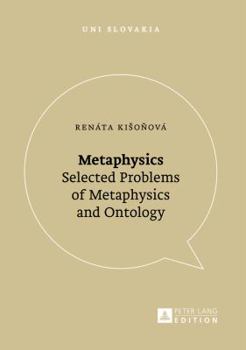 Paperback Metaphysics: Selected Problems of Metaphysics and Ontology Book