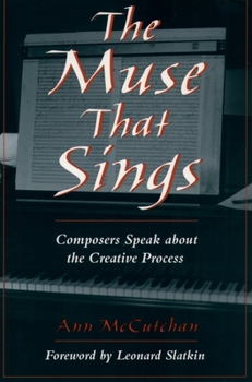Paperback The Muse That Sings: Composers Speak about the Creative Process Book